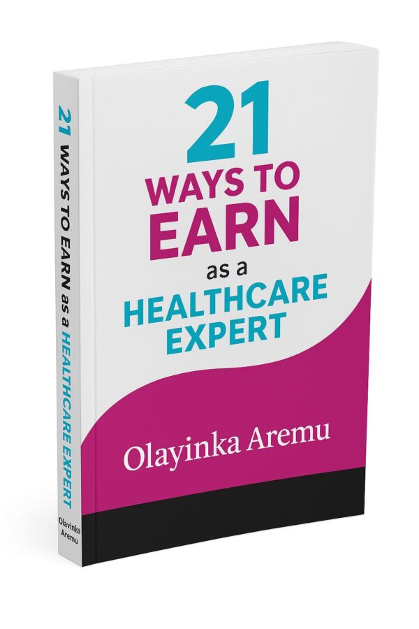 21 ways to Earn as Healthcare Expert- Preorder only